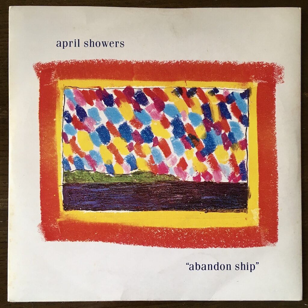 April Showers Abandon Shipのレコードジャケット