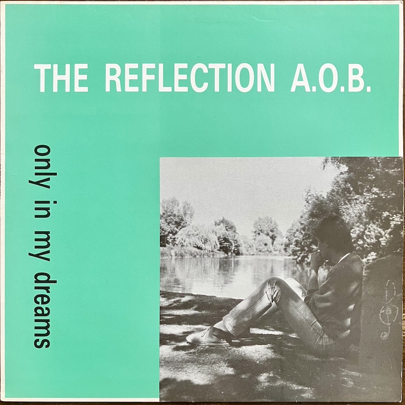 THE REFLECTION A.O.B. - ONLY IN MY DREAMSのジャケット画像